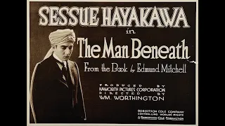 The Man Beneath 1919 Sessue Hayakawa, John Gilbert