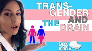 The Neuroscience of Being Transgender