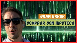 ¿ES REALMENTE UN GRAN ERROR COMPRAR VIVIENDA PARA ALQUILAR CON HIPOTECA?