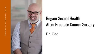 How to Regain Sexual Health After Prostate Surgery