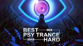 Best psy trance hard mix 2018 • MEGAMIX • Hard Psy Mix 2018 New Music