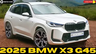 FINALLY 2025 BMW X3 G45 Unveiled - Here's What's New!