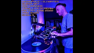 SHOW 5 MOONFACE + DJ MATES DON DANSER VINYL SET DEEP HOUSE TECHNO TECH HOUSE