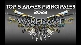 (Warframe) Mon top 5 ARMES PRINCIPALES pour commencer 2023