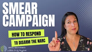 How to Survive a Narcissist's Smear Campaign [3 ways to disarm the narcissist]