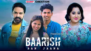Baarish Ban Jana | (Bhojpuri) Pawan Singh | | Payel Dev | Hina Khan | Shaheer Sheikh | kunaal varmaa