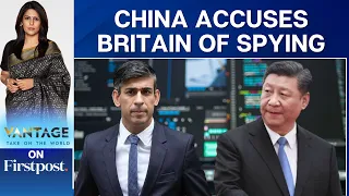 China Accuses Britain's Intelligence Agency MI6 of "Spying" | Vantage with Palki Sharma