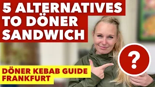 Guide to Döner Kebab in Germany - 5 Dishes to try!