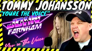 TOMMY JOHANSSON Excells AGAIN With JOHN FARNHAMS " You're The Voice " [ Reaction ]