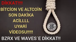 BİTCOIN VE ALTCOIN SON DAKIKA ACIL UYARI VIDEOSU!BTC VE ALTCOIN TEKNIKSEL YORUM VE ANALIZ CRYPTO BTC