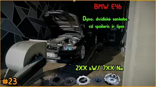 DYNO! Kraunam dvidiskę sankabą, CSL spoileris bei lipas, coupe slenksčiai | BMW E46 #23