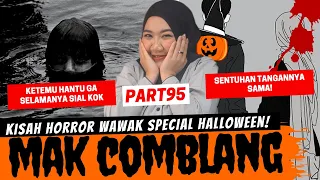 HANTU MAK COMBLANG CIYEEEEE~  KHW PART 95