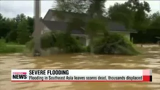 Severe flooding in Southeast Asia kills scores   동남아 곳곳서 홍수로 최소 18명 사망
