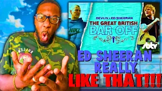 MY FIRST TIME REACTION?!? | RETRO QUIN REACTS TO DEVLIN X ED SHEERAN | THE GREAT BRITISH BAR OFF!