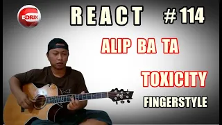 ALIP BA TA - SYSTEM OF A DOWN - TOXICITY- FINGERSTYLE (COVER) REAKSI BRAZILIAN REACTION #Alipers