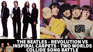 Reaction to The Beatles - Revolution VS. Inspiral Carpets - Two Worlds Collide - Song Battle!