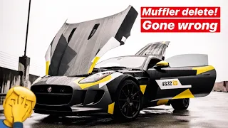 DON'T do this to your Jaguar F-Type *Startup and Exhaust* Muffler delete gone wrong!