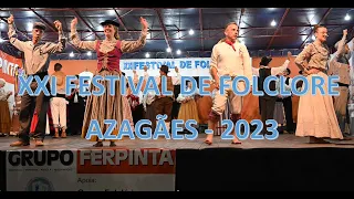 XXI FESTIVAL FOLCLORE DE AZAGÃES - 2023