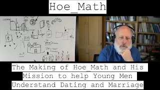 The Making of Hoe_Math and His Mission to help Young Men Understand Dating and Marriage