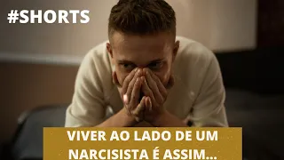 A VIDA COM UM NARCISISTA É EXATAMENTE ASSIM... #narcisismo #shorts