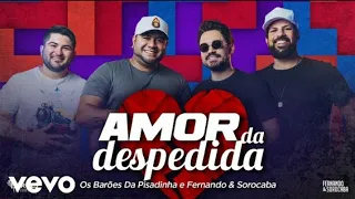 Vídeo para status Os barões da pisadinha, Fernando & Sorocaba - Amor  da  despedida