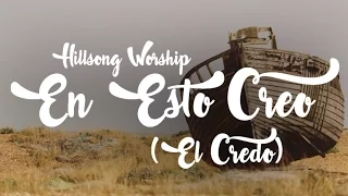 En Esto Creo (El Credo) - Hillsong Worship | LETRA #EasterWeek