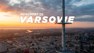 Au sommet de Varsovie - Grimpe de la plus haute tour d’Europe