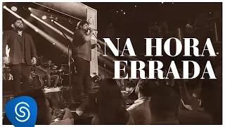 César Menotti e Fabiano - Na Hora Errada (DVD Memórias 2) [Vídeo Oficial]