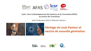 Héritage de Louis Pasteur et vaccins de nouvelle génération