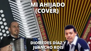 Mi ahijado. Diomedes diaz y Juancho Rois (acordeón)