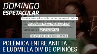 Polêmica entre Anitta e Ludmilla divide opinião de fãs