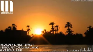 ReOrder & First Effect - Seriously (Original Mix) (Extrema 388) HD 720p