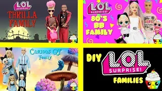 DIY LOL Surprise Families Compilation 80s BB, Thrilla, Curious QT Family Cupcake Kids Club