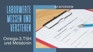 Laborwerte messen und verstehen - Omega-3, TSH und Melatonin