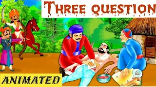 Three Questions | Three Questions Leo Tolstoy | Three Questions Animated | Three Questions in Hindi