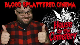 House By The Cemetery (1981) - Blood Splattered Cinema (Horror Movie Review & Riff)
