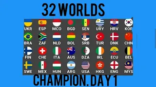 32 World Champion Day 1