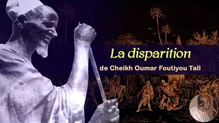 Demba Hamet Guisse | La DISPARITION de cheikh Oumar Foutiyou Tall | 1/2