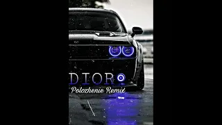 DIOR-Polozhenie Remix (Drive Forever)