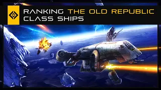 Ranking Star Wars: The Old Republic's Player Ships from Worst to Best