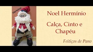 Papai Noel Hermínio - Como fazer calça e gorro de Noel