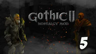 Gothic 2: Ностальгия Мод Прохождение #5