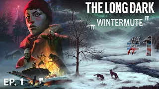 Wintermute - ЭПИЗОД  #1 | The Long Dark | ждем 3 эпизод