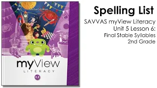 SAVVAS MyView Literacy Spelling Unit 5 Lesson 6 - 2nd Grade