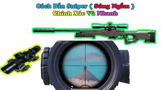 Cách Bắn Súng Ngắm " Sniper " Chính Xác Và Nhanh