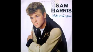 Sam Harris - I'd Do It All Again 12" Club Mix Extended Maxi Version