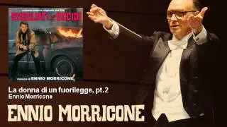 Ennio Morricone - La donna di un fuorilegge, pt.2 - EnnioMorricone
