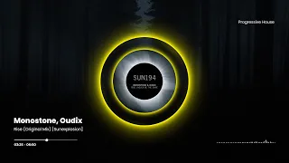Monostone, Oudix - Rise (Original Mix) [Sunexplosion]