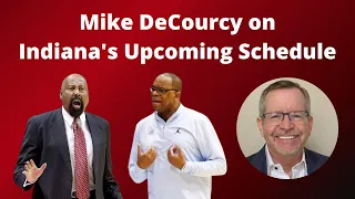 Mike DeCourcy on Indiana Basketball's Upcoming Schedule