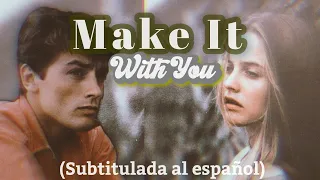 Make It With You - Bread (Subtitulado al español)